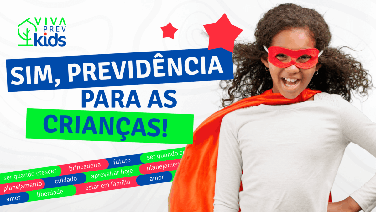 Previdência Infantil Vivaprev Kids